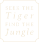 Seek the Tiger